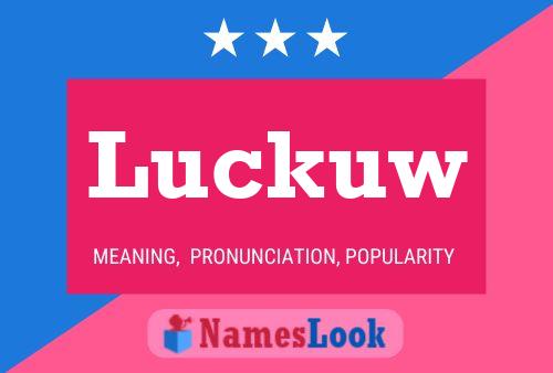 Luckuw Name Poster