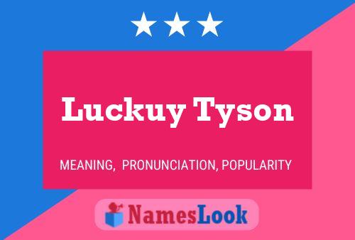 Luckuy Tyson Name Poster