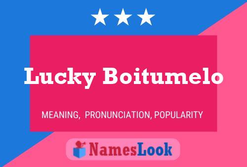 Lucky Boitumelo Name Poster