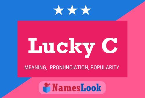 Lucky C Name Poster