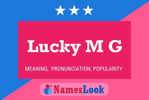 Lucky M G Name Poster