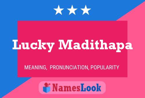 Lucky Madithapa Name Poster