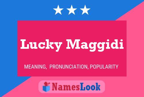 Lucky Maggidi Name Poster