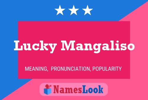 Lucky Mangaliso Name Poster