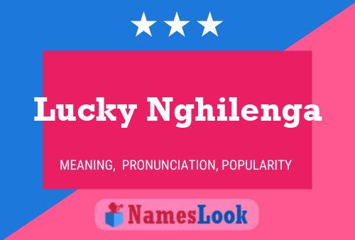 Lucky Nghilenga Name Poster