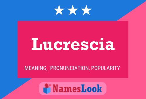 Lucrescia Name Poster