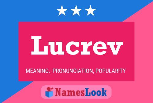 Lucrev Name Poster