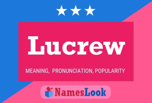 Lucrew Name Poster