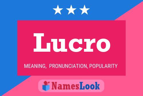 Lucro Name Poster