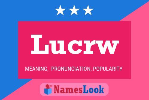 Lucrw Name Poster