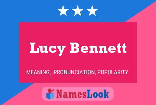 Lucy Bennett Name Poster