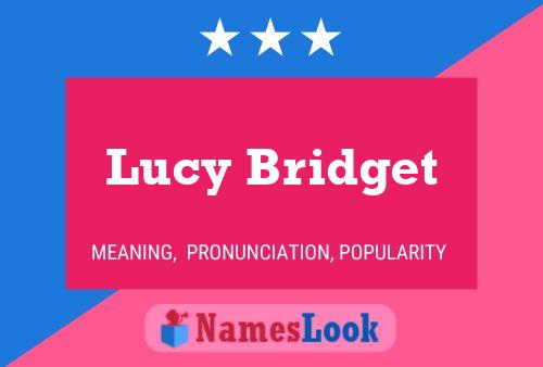 Lucy Bridget Name Poster