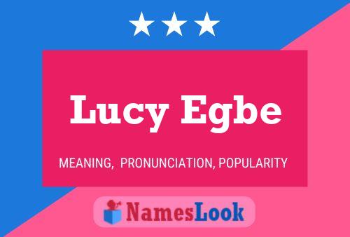 Lucy Egbe Name Poster