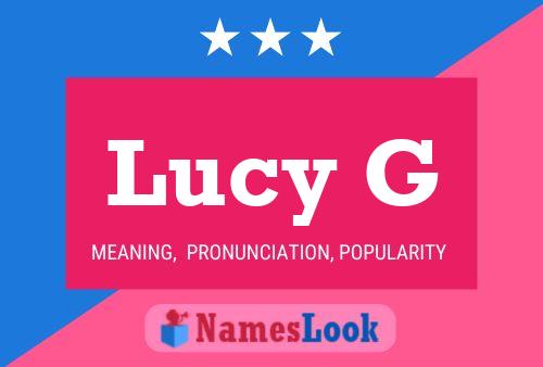 Lucy G Name Poster