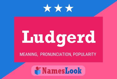 Ludgerd Name Poster