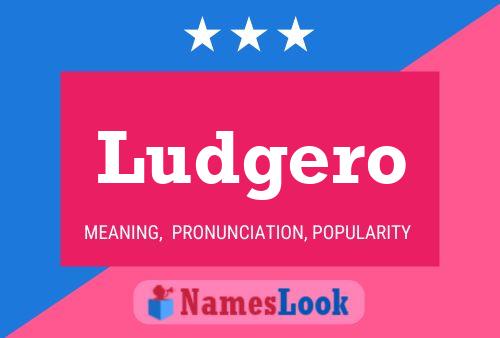 Ludgero Name Poster