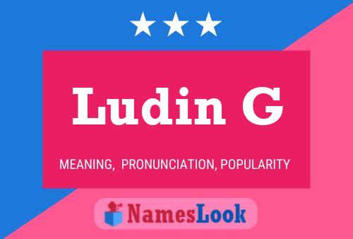 Ludin G Name Poster