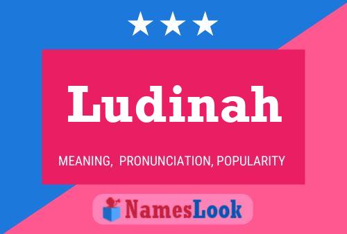 Ludinah Name Poster