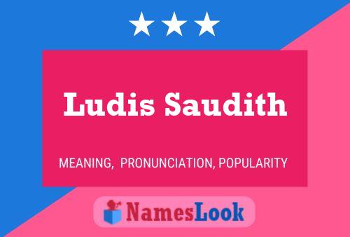 Ludis Saudith Name Poster