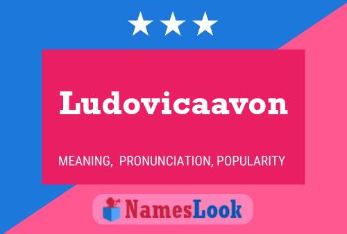 Ludovicaavon Name Poster