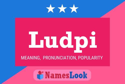 Ludpi Name Poster