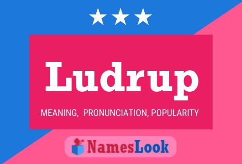 Ludrup Name Poster