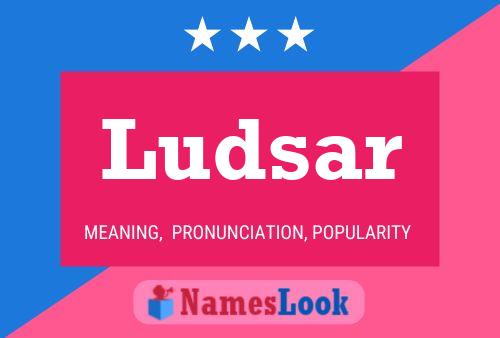 Ludsar Name Poster