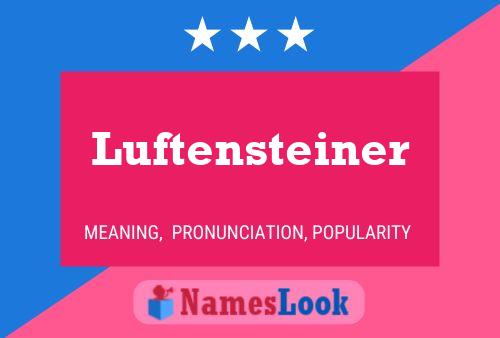 Luftensteiner Name Poster