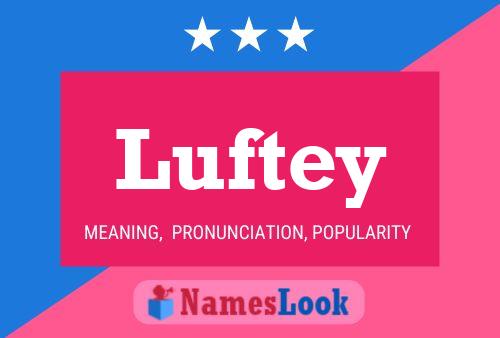 Luftey Name Poster