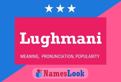 Lughmani Name Poster