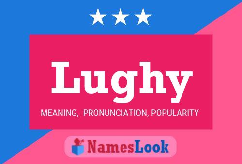 Lughy Name Poster