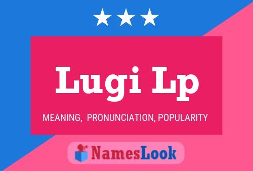 Lugi Lp Name Poster