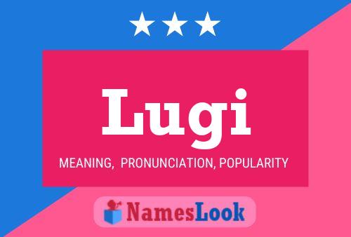 Lugi Name Poster