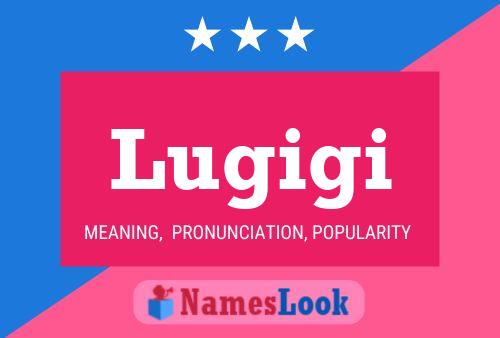 Lugigi Name Poster