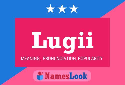 Lugii Name Poster