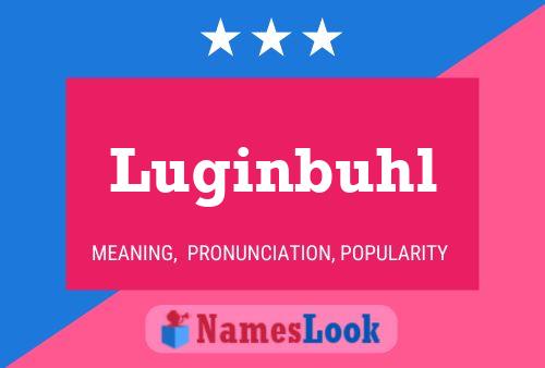 Luginbuhl Name Poster