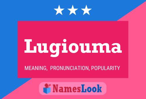 Lugiouma Name Poster