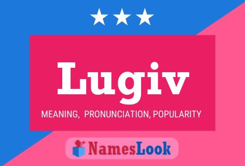 Lugiv Name Poster