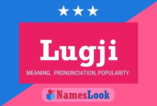 Lugji Name Poster