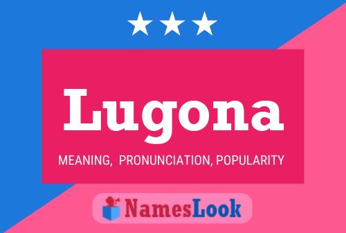 Lugona Name Poster