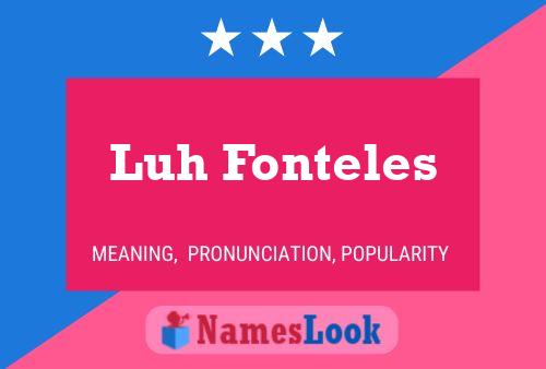 Luh Fonteles Name Poster