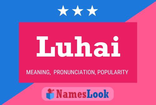 Luhai Name Poster