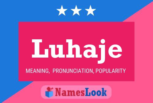 Luhaje Name Poster