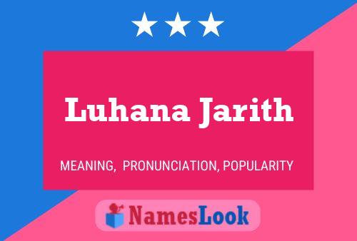 Luhana Jarith Name Poster