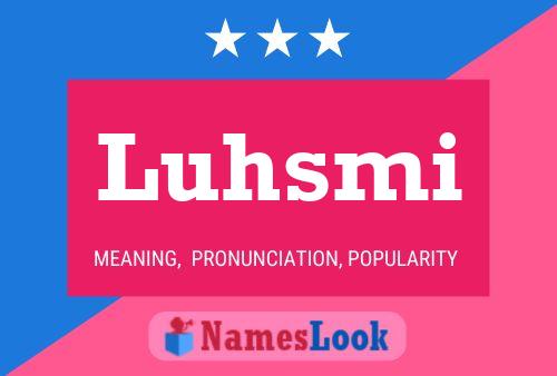 Luhsmi Name Poster