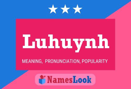 Luhuynh Name Poster