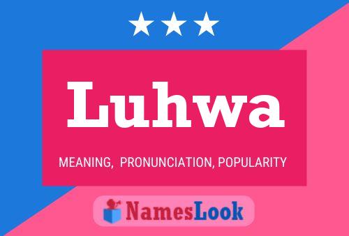 Luhwa Name Poster