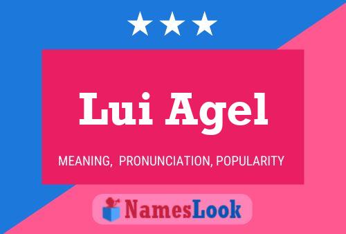 Lui Agel Name Poster