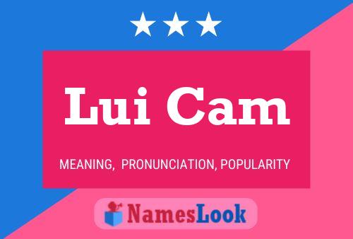 Lui Cam Name Poster