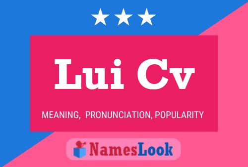 Lui Cv Name Poster